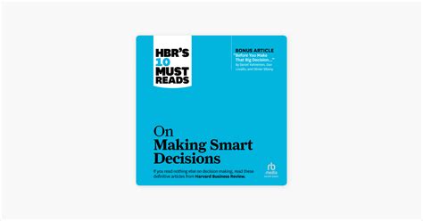 Hbr S Must Reads On Making Smart Decisions Hbr S Must Reads On