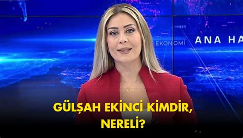 Gülşah Ekinci kimdir kaç yaşında ve nereli Halk TV sunucusu Gülşah