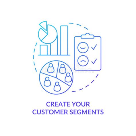 Create Your Customer Segments Blue Gradient Concept Icon Stock