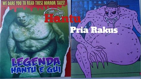 Legenda Hantu E Gui Hantu Pria Rakus Youtube