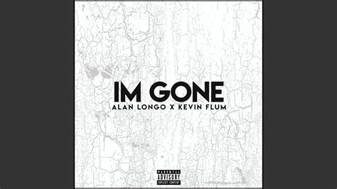 Im Gone Feat Kevin Flum Youtube