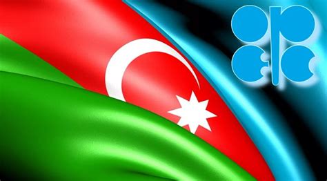 Opec Announces Forecast On Azerbaijans Oil Production In