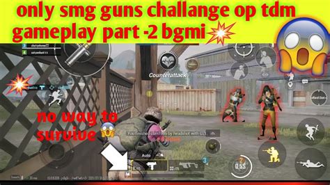 Battle Ground Mobile India Tdm Gameplay Only Smg Challange Tdm