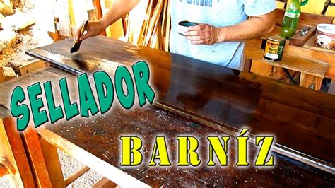 Aplicación de sellador y barniz manualmente YouTube