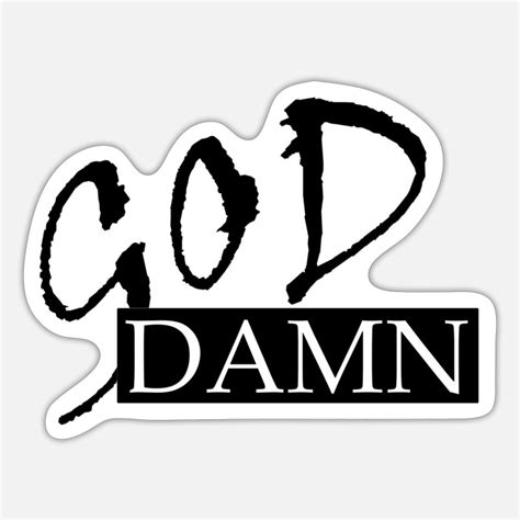 Damn Stickers Unique Designs Spreadshirt