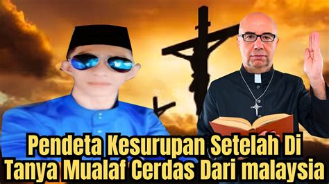 Pendeta Kesurupan Setelah Di Tanya Mualaf Cerdas Dari Malaysia YouTube