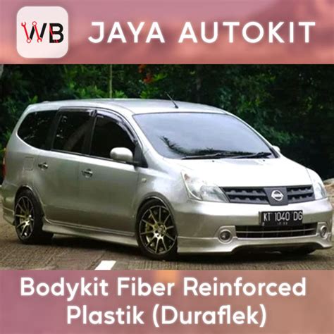 Bodykit Nissan Grand Livina Hws Material Berkualitas Free Karet Bodykit