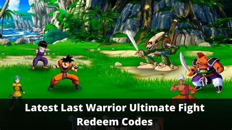 Last Warrior Ultimate Fight Redeem Codes January 2025 TECHFORNERD