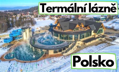 Termální lázně Polsko 2024 Nejlepší polské termály