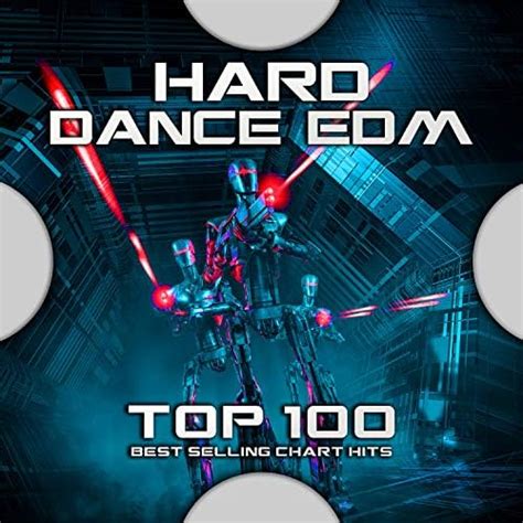 Play Hard Dance Edm Top Best Selling Chart Hits By Psytrance