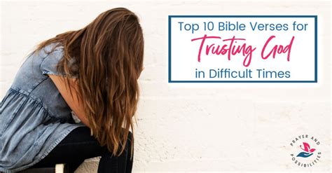 Top 10 Bible Verses For Trusting God In Difficult Times Artofit