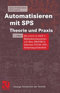 Automatisieren Mit Sps Theorie Und Praxis Von G Nter Wellenreuther