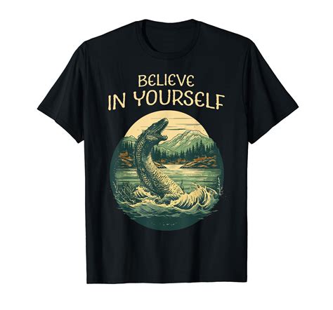 Believe In Yourself Funny Loch Ness Monster Cryptid Black T Shirt