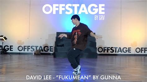 David Lee Choreography To Fukumean” Remix By Gunna Youtube