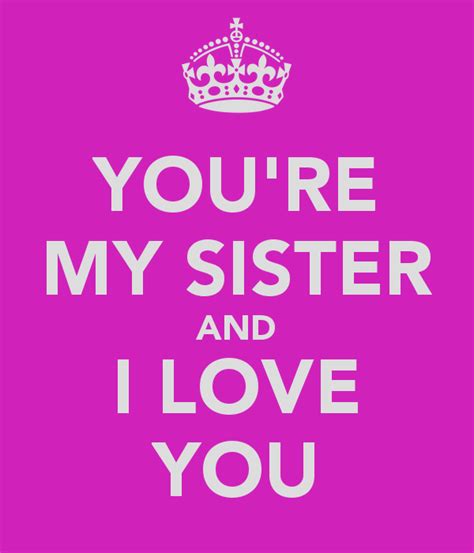 I Love You Sister Quotes Quotesgram