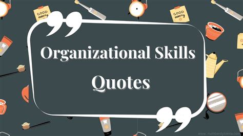 25 Quotes Highlighting The Importance Of Organizational Skills - Number Dyslexia