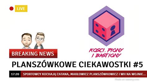 Planszówkowe Ciekawostki 5 YouTube