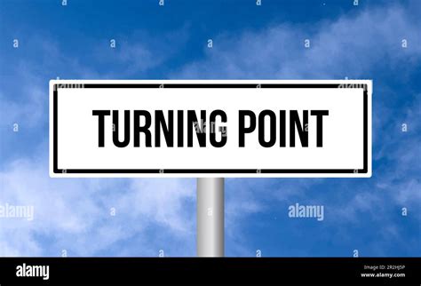 Turning Point Road Sign On Sky Background Stock Photo Alamy