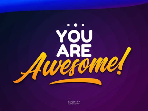 You Are Awesome by Muhammad Iqbal on Dribbble