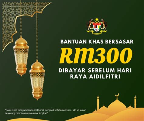 Bantuan Khas Bersasar Rm Dibayar Sebelum Aidilfitri Ini Senarai