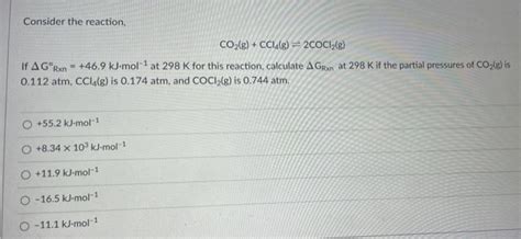 Solved Consider The Reaction CO2 G CC Alg 2COC12 G Chegg