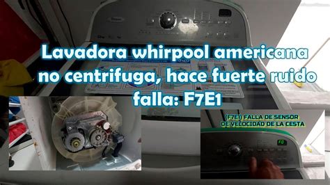 COMO REPARAR LAVADORA WHIRLPOOL AMERICANA NO CENTRIFUGA Y HACE