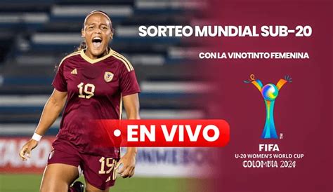 Sorteo Mundial Sub 20 Femenino En Vivo Vía Fifa Y Directv Sports