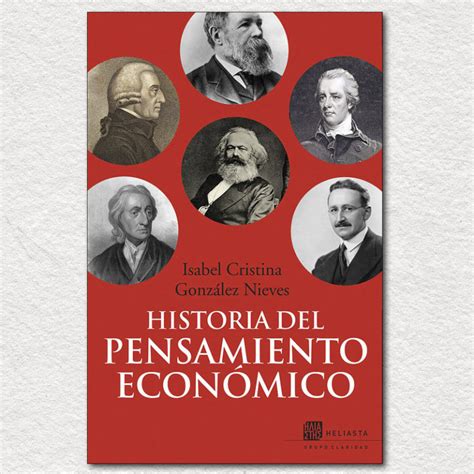 Historia del pensamiento económico Grupo Claridad 95 años