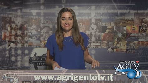 Telegiornale Agrigentotv Del News Agtv Youtube