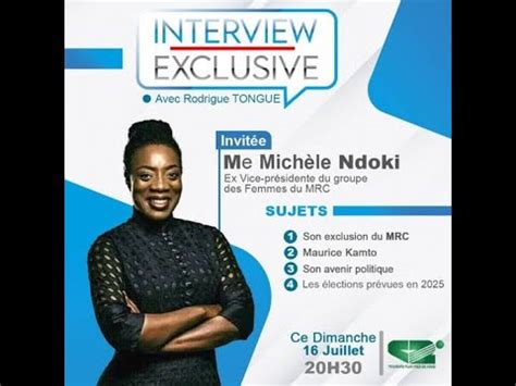 INTERVIEW EXCLUSIF Invitée Me Michèle Ndoki Ex Vice présidente du