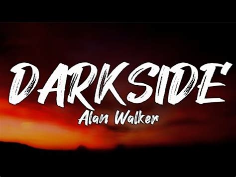 Alan Walker Darkside Lyrics Ft Au Ra And Tomine Harket Youtube