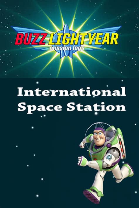 Buzz Lightyear Mission Logs International Space Station