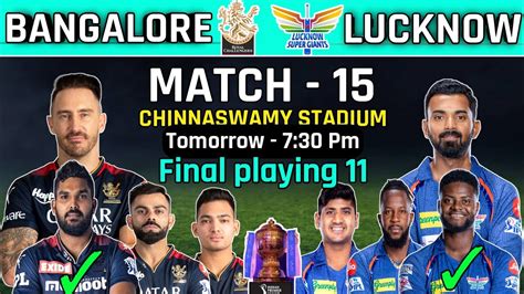 Bangalore Vs Lucknow Best Playing 11 RCB Vs LSG Final Playing 11