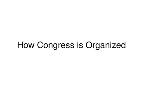 How Congress Is Organized Ppt Download