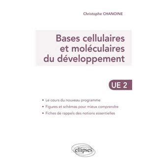 Bases Cellulaires Et Mol Culaires Du D Veloppement Broch