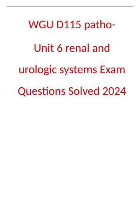 WGU D115 Patho Unit 6 Renal And Urologic Systems Exam Questions Solved