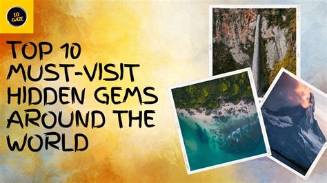 Top Must Visit Hidden Gems Around The World Youtube