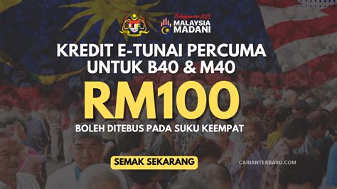 Kredit E Tunai RM100 Bantuan Boleh Ditebus Pada Suku Ke 4 Carianterbaru