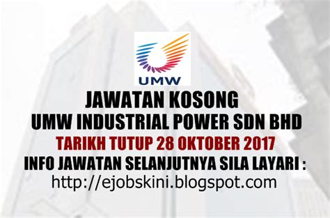 Jawatan Kosong UMW Industrial Power Sdn Bhd 28 Oktober 2017