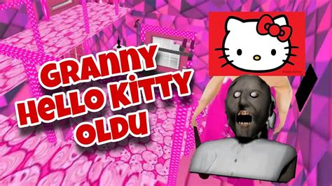 Granny Hello Kİtty Oldu Granny İs Hello Kitty Youtube