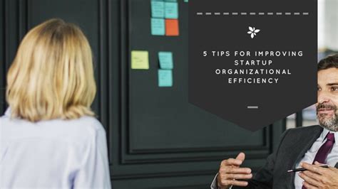 Tips To Help Startups Improve Organizational Efficiency