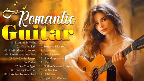 Romantic Guitar Love Songs Fall In Love With The Best Guitar Love