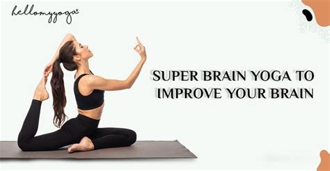 What is Super Brain Yoga? How to Do, Benefits, Tips & More