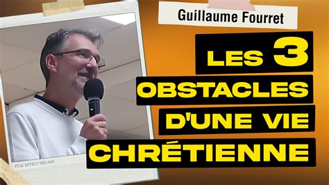 Les Trois Obstacles d Une Vie Chrétienne Eglise d Ajaccio