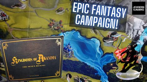 The Epic Fantasy Board Game Kingdoms Of Akandia The Seven Realms Youtube