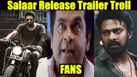 Salaar Trailer Troll Prabhas Salaar Trailer Salaar Trailer