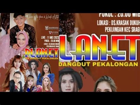 Live Streaming Planet Top Dangdut Ds Krasak Ageng Sragi Pekalongan 11