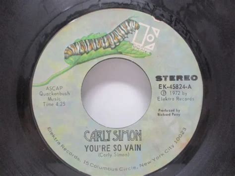 CARLY SIMON YOU'RE So Vain / His Friends are More than Fond of Robin 45 ...