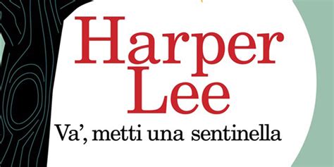 La Copertina Italiana Del Sequel Di Il Buio Oltre La Siepe Di Harper