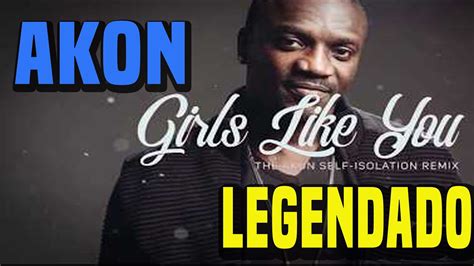 Akon Gilrs Like U The Akon Self Isolation Legendado Youtube